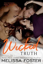 Icon image The Wicked Truth (The Wickeds: Dark Knights at Bayside ) Love in Bloom Steamy Contemporary Romance
