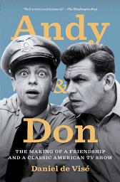 Icon image Andy and Don: The Making of a Friendship and a Classic American