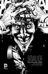 Icon image Batman Noir: The Killing Joke