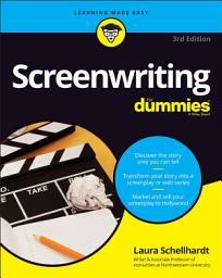 Icon image Screenwriting For Dummies: Edition 3