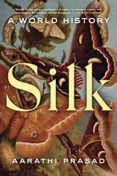 Silk: A World History की आइकॉन इमेज