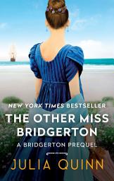 Icon image The Other Miss Bridgerton: A Bridgerton Prequel