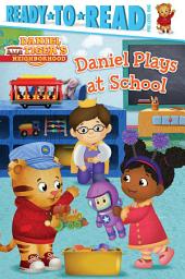 Icon image Daniel Plays at School: Ready-to-Read Pre-Level 1 (with audio recording)