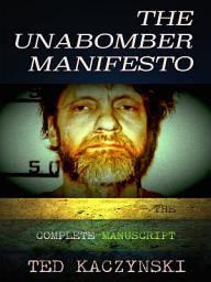 Ikoonipilt The Unabomber Manifesto: The Complete Manuscript