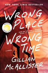 Icon image Wrong Place Wrong Time: A Reese's Book Club Pick