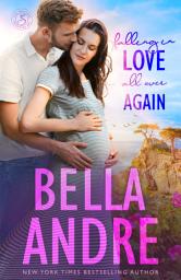 Icon image Falling In Love All Over Again: The Sullivans (Babymoon Novella): (Contemporary Romance)