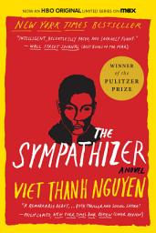Icon image The Sympathizer: A Novel (Pulitzer Prize for Fiction)