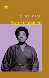 Icon image Sister Outsider: Esseitä ja puheita