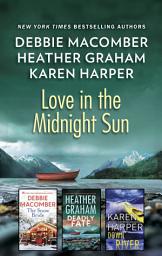 Icon image Love in the Midnight Sun: An Alaskan Romance Collection