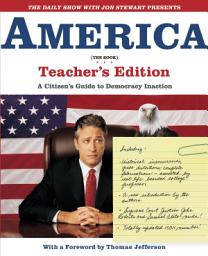 Icon image THE DAILY SHOW WITH JON STEWART PRESENTS AMERICA (THE BOOK): A Citizen's Guide to Democracy Inaction