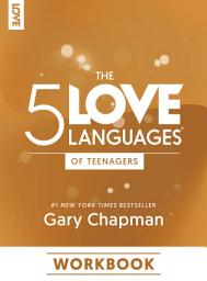 Icon image The 5 Love Languages of Teenagers Workbook