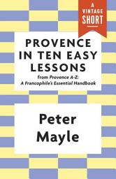 Icon image Provence in Ten Easy Lessons