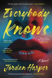 Icon image Everybody Knows: A Novel
