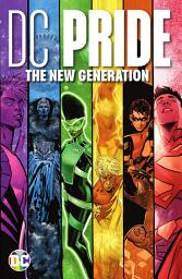 Icon image DC Pride: The New Generation