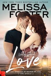 Icon image Wild Island Love (The Steeles at Silver Island) Love in Bloom Contemporary Romance