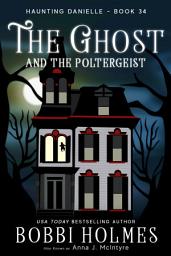 Icon image The Ghost and the Poltergeist