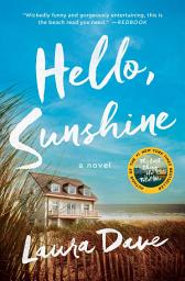 Icon image Hello, Sunshine: A Novel