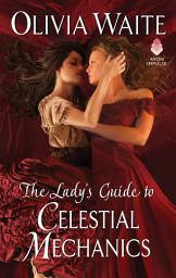 Icon image The Lady's Guide to Celestial Mechanics
