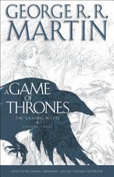 Icon image A Game of Thrones: The Graphic Novel: Volume Three