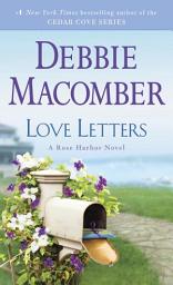 Icon image Love Letters: A Rose Harbor Novel