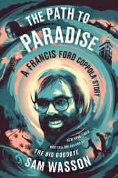 Imagen de ícono de The Path to Paradise: A Francis Ford Coppola Story