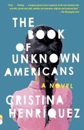 Icon image The Book of Unknown Americans: A novel