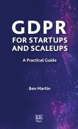 Дүрс тэмдгийн зураг GDPR for Startups and Scaleups: A Practical Guide