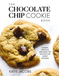 The Chocolate Chip Cookie Book: Classic, Creative, and Must-Try Recipes for Every Kitchen: imaxe da icona