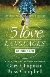 Icon image The 5 Love Languages of Children: The Secret to Loving Children Effectively