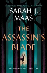 Icon image The Assassin's Blade: The Throne of Glass Prequel Novellas