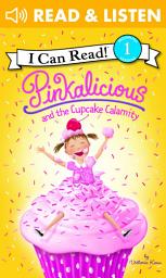 Icon image Pinkalicious and the Cupcake Calamity
