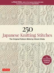 Icon image 250 Japanese Knitting Stitches: The Original Pattern Bible by Hitomi Shida