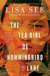 Icon image The Tea Girl of Hummingbird Lane: A Novel