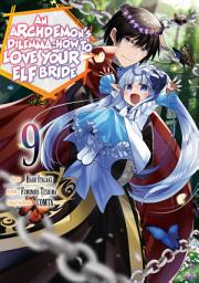 Larawan ng icon An Archdemon's Dilemma: How to Love Your Elf Bride: Vol. 9