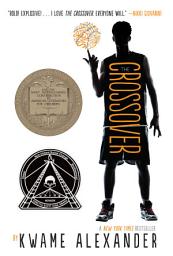 Icon image The Crossover: A Newbery Award Winner