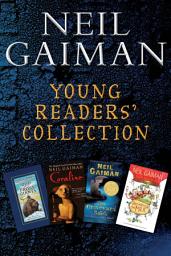 Icon image Neil Gaiman Young Readers' Collection: Odd and the Frost Giants; Coraline; The Graveyard Book; Fortunately, the Milk