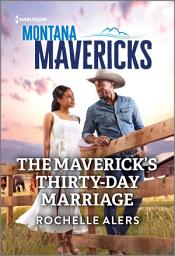 Symbolbild für The Maverick's Thirty-Day Marriage