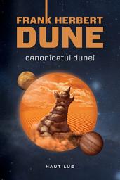 Icon image Canonicatul dunei - Editura Nemira