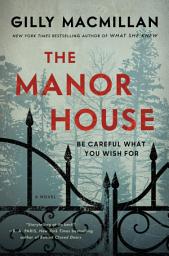 Icon image The Manor House: A Novel