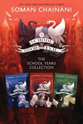 Icon image The School for Good and Evil: The School Years Collection: Books 1-3