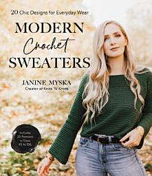 Icon image Modern Crochet Sweaters: 20 Chic Designs for Everyday Wear