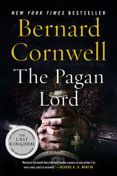 Icon image The Pagan Lord: A Novel