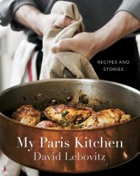 Icon image My Paris Kitchen: Recipes and Stories [A Cookbook]