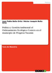 Imagen de ícono de Política y Gestión Ambiental: el Ordenamiento Ecológico Costero en el municipio de Progreso Yucatán