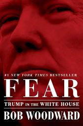 သင်္ကေတပုံ Fear: Trump in the White House
