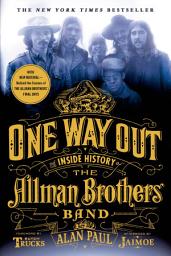 Ikoonipilt One Way Out: The Inside History of the Allman Brothers Band