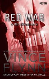 Icon image Red War - Die Invasion: Ein Mitch Rapp Thriller
