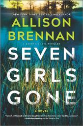 Icon image Seven Girls Gone: A Riveting Suspense Novel