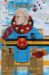 Icon image Miracleman By Gaiman & Buckingham (2015): The Golden Age