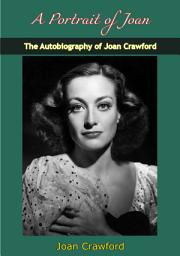 Icon image A Portrait of Joan: The Autobiography of Joan Crawford